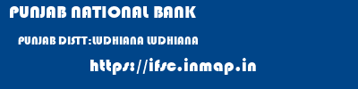 PUNJAB NATIONAL BANK  PUNJAB DISTT:LUDHIANA LUDHIANA   ifsc code